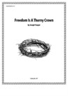 Freedom is a Thorny Crown